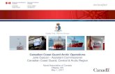 Canadian Coast Guard Arctic Operations Julie Gascon ... › resources › Documents › ... · Julie Gascon - Assistant Commissioner . Canadian Coast Guard, Central & Arctic Region