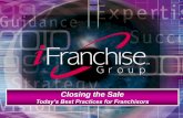 Closing the Sale - cfa.ca€¦ · – Sold 2,000+ franchises since 2010 – Equivalent to sales generated by the top five fastest selling franchisors on Entrepreneur’s Franchise