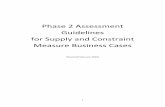 Phase 2 Assessment guidelines for supply and constraint ... · 2. the process for assessing business cases, including roles and responsibilities for conducting assessments; eligibility
