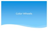 Color Wheels - Sierra Vista High School...Color Wheels Design your own color wheel. Avoid the tradition “circles” color wheel. Be creative! Your design will show the transition
