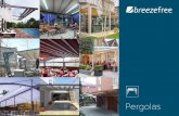 Pergolas - Home | Breezefree Ltd › pdf › latest › Pergolas_Product_Guide.pdf · The most common style of Pergola Awning is pitched at 12-15º to allow water to run off the closed