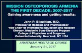 MISSION OSTEOPOROSIS ARMENIA THE FIRST DECADE: 2007 … › armenia › JPB Heritage Crui… · MISSION OSTEOPOROSIS ARMENIA THE FIRST DECADE: 2007-2017 Gaining awareness and getting