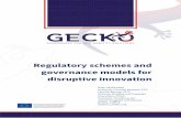 Regulatory schemes and governance models for disruptive ...h2020-gecko.eu/fileadmin/user_upload/publications/GECKO_D2.4... · Status Final Dissemination level Public Abstract Deliverable