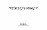 Manufacturer's Sustainable Chemicals Handbook FINAL · Welcome to A Manufacturer’s Handbook for the Sustainable Use of Chemicals & Materials (the “Handbook”). The Handbook is