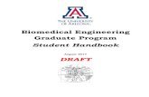 Biomedical Engineering Graduate Program Student Handbook › ... › BME_GradHandbook.pdf · handbook should be read upon entering the Program, and used, henceforth, in conjunction