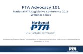 PTA Advocacy 101 - Amazon S3 · 2016-01-21 · Presented by Shannon Sevier, Vice President of Advocacy and Jacki Ball, Director of Government Affairs December 10, 2015. PTA Advocacy