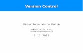 Version Controlrtime.felk.cvut.cz/psr/prednasky/vcs/sprava-verzi-en.pdf · du -ch `git ls-files`: 410 MB 4.5 years of Linux development history = 186 thousands of commits = 113 commits