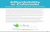 Affordability in Colorado - Colorado Health Institute › sites › default... · 2020-01-02 · A: Premiums have risen modestly if you have insurance through your employer, but if