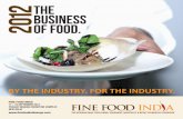 THE BUSINESS OF FOOD. - FMM Food India 2012 - Exhi… · Fine Food is undoubtedly the best platform to communicate to the retailers about our company and business. We extend our support