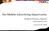 The Mobile Advertising Opportunity - TMCnetThe Changing Face of Media Advertising “No longer will there be a single medium for what we now think of as television advertising. Service
