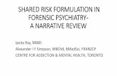 SHARED RISK FORMULATION IN FORENSIC PSYCHIATRY- A ... · Fluttert et al [2010] Norway Maximum Secure Forensic Unit Rana Abou-Sinna and Leubers [2012] Australia Secure Forensic Psychiatry