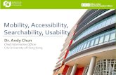 Mobility, Accessibility, Searchability, Usability · Title: Mobility, Accessibility, Searchability, Usability Author: Dr. Andy Chun Created Date: 11/2/2012 4:00:35 PM