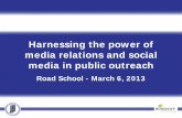 Harnessing the Power of Media Relations and Social Media ... · Tips to remember Media relations and social media take a lot of time, but very little budget Media relations and social