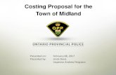 Costing Proposal for the Town of Midland Documents/OPP Midland... · 2017-02-09 · • Violent Crime Linkage Analysis • VIP Security • Complaint Investigation • Sex Offender