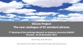 ESCom Project The new catalogue of ES standard phrasesecha.europa.eu › ... › 21771098 › 2_1_escomcatalogue_en.pdf · Mapping of catalogue phrases to XML: results • Mapping