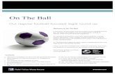 On The Ball - Cloudinary€¦ · On The Ball is produced in conjunction with Football Aid, a sports charity organisation, which enables football supporters to ‘Live the Dream’