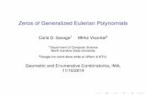 Zeros of Generalized Eulerian Polynomials · Zeros of Generalized Eulerian Polynomials Carla D. Savage1 Mirko Visontai´ 2 1Department of Computer Science North Carolina State University