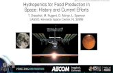 Hydroponics for Food Production in Space: History and Current Efforts … · 2018-10-10 · Goals of Food Production in Space • NASA Human Research Program (HRP) near-term food