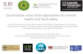 Quantitative value chain approaches for animal health and ...veterinaria.unab.cl/wp-content/uploads/2017/01/Dr... · Quantitative value chain approaches for animal health and food