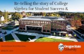 Re-telling the story of College Algebra for Student ... · College Algebra students’ ability to succeed in the course. ... •Mathematical Modeling and Interpretation in Context