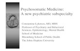 Psychosomatic Medicine: A new psychiatric subspecialty â™¦Psychosomatic Medicine The new growth field