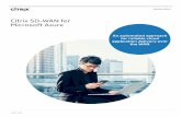 Citrix SD-WAN for Microsoft Azure - indevis · The Citrix SD-WAN for Microsoft Virtual WAN solution automates network deployments, removing the complexity of connecting branch offices