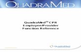 QuadraMed CPR Employee/Provider Function Reference · 02 - Employee Profile 5.7.14 5/94 03 - On Call Schedule Set-Up 5.5.4 5/93 04 - Resident Service 5.5.4 5/93 ... QuadraMed® CPR