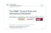 The CMMI Product Suite and International Standards...ISO/IEC/JTC1 SC7. Prescribes requirements for process assessment; is a framework standard. Consists of 5 documents (15504-1, …,