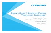 ORGANIC CLASS Y SYSTEM IN-PACKAGE TECHNOLOGY DEVELOPMENT · 6/19/2018  · Cobham plc • PUBLIC 3 2018 NEPP Electronics Technology Workshop Organic Class Y SiP Technology Development