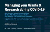 Managing your Grants & Research during COVID-19: …Managing your Grants & Research During COVID-19: Webinar Panelists • Mike Lauer, MD Deputy Director for Extramural Research, National