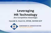 HR Technology Tools - Accordant Company...•HR Technology can drive business results. •Leverage HR technology, such as ESS and automated reporting, to increase efficiencies. •Build
