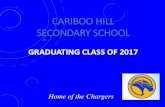CARIBOO HILL SECONDARY SCHOOL › wp-content › uploads › ... · 2018-06-13 · CARIBOO HILL SECONDARY SCHOOL GRADUATING CLASS OF 2017 ... SHUTTLE SERVICE to “The Metro Hall”