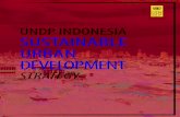 UNDP INDONESIA SUSTAINABLE URBAN DEVELOPMENT · 10 PILOT CITIES UNDP Indonesia Sustainable Urban Development Strategy has prioritized ten cities for the initial phase of engagement