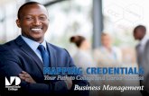 Mapping Credentials, Business Management · 2017-03-22 · MAPPING CREDENTIALS Your Path to College and Career Success Business Management 3. Concept. 5. Credentials. 7-11. Business