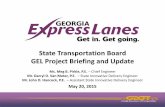 State Transportation Board GEL Project Briefing and UpdateState Transportation Board GEL Project Briefing and Update May 20, 2015 Ms. Meg B. Pirkle, P.E. – Chief Engineer Mr. Darryl