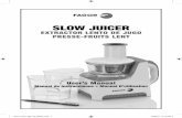 Slow Juicer Manual-FINAL - Raw Nutrition Canada …...† Cut food into pieces that are no larger than 3-inches for best juicing results. † For best results, insert foods slowly