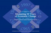 Measuring 50 Years of Economic Change Using the March ...Measuring 50 Years of Economic Change Using the March Current Population Survey While watching the television or listening