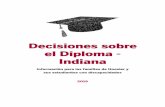 Decisiones sobre el diploma--Indiana 2019 · Jennifer Robinson, Monroe County Community School Corporation Sherry Stout, Scott County School District 2 Amanda Sullivan, Jennings County