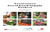 Tasmanian Local Food Supply Project · Local Food Systems Local food systems are used to describe a method of food production and distribution that is geographically localized, rather