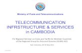 TELECOMMUNICATION INFRSTRUCTURE & SERVICES in … · Hong Kong HUB USA EU Japan China Continental IP Backbone Regional IP Backbone Local IP Backbone ISPs TC TGW Vietel-Cambodia TGW