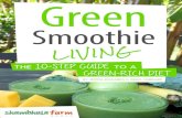 Smoothie - Shambala Farmshambhalafarm.com.au/.../Shambhala_GreenSmoothie.pdf · Green SMOOthie LiinG - the 10-Step Guide to a Green-rich diet Shambhala Farm 2013 5 oUR SToRY: our