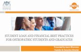 STUDENT LOAN AND FINANCIAL BEST PRACTICES FOR OSTEOPATHIC ... · What is Public Service Loan Forgiveness? Eligible Loans: Direct Stafford, Direct Grad PLUS, Direct Consolidation Non-Direct,