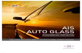 AIS AUTO GLASS › brochures › 1076_AIS_ Auto... · AIS Auto Glass: A part of every journey! With over 70% share in the car and glass segment in India, AIS Auto Glass is the preferred