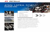 436L ULTRA FORM - AK Steel · AK STEEL 436L ULTRA FORM® STAINLESS STEEL is a ferritic grade of stainless steel that outperforms Types 409, 430 and 439 in oxidation and corrosion