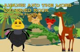 ANANSI AND THE MOSS- School Radio COVERED ROCKteach.files.bbci.co.uk/schoolradio/english/... · • Other animals: Monkey, Elephant, Hippo and Turtle. Think what food they may be