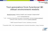 Test generation from functional 3D virtual environment models · 2014-09-18 · Test generation from functional 3D virtual environment models Barath Kumar1, Rainer Drath2 and Juergen