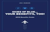 SKIES OF BLUE YOUR BENEFITS, TOO! - Amazon S3s3-us-east-2.amazonaws.com/jetblue-qf/0676.0244-2018-OE... · 2018-03-08 · BlueBenefitslifeisbetterinblue.com 1-800-466-5062@jetblue.com