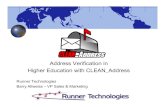 AACRAO 2013 - Address Verification in Higher Education › files › RPQ8YUgeQB5buN79… · Address Verification in Higher Education with CLEAN_Address Runner Technologies ... Apartment