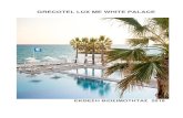 GRECOTEL LUX ME WHITE PALACE...Οι τρεις διαστάσεις Έκθεση για τη βιωσιμότητα Στιγμιότυπα απόδοσης του 2017 Πιστεύουμε