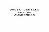 BASIC VEHICLE RESCUE AWARENESS · Web viewThis Basic Vehicle Rescue Awareness module is designed as the first part of a three part rescue-training program, and as such, will help